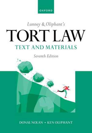 Lunney & Oliphant's Tort Law: Text and Materials de Donal Nolan