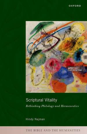 Scriptural Vitality: Rethinking Philology and Hermeneutics de Hindy Najman