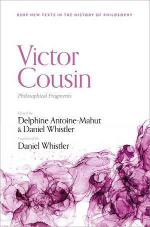 Victor Cousin: Philosophical Fragments de Delphine Antoine-Mahut