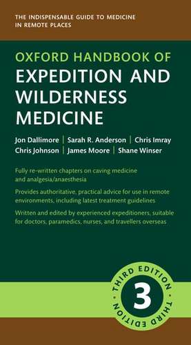 Oxford Handbook of Expedition and Wilderness Medicine de Jon Dallimore