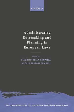 Administrative Rulemaking and Planning in European Laws de Giacinto della Cananea