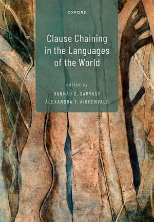 Clause Chaining in the Languages of the World de Hannah S. Sarvasy