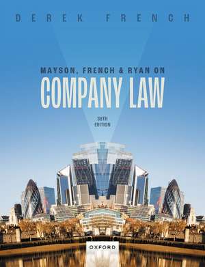 Mayson, French, and Ryan on Company Law de Derek French