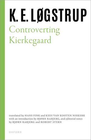 Controverting Kierkegaard de K. E. Løgstrup