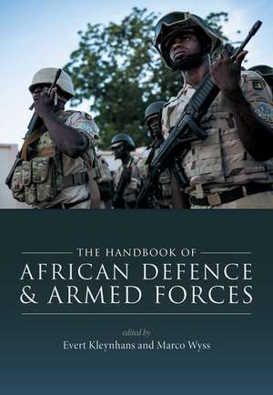 The Handbook of African Defence and Armed Forces de Evert Kleynhans