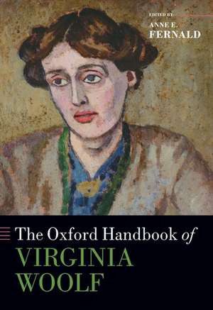 The Oxford Handbook of Virginia Woolf de Anne E. Fernald