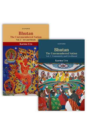 Bhutan: The Unremembered Nation - Vols.1&2 de Karma Ura