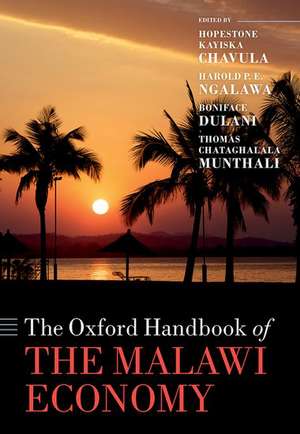 The Oxford Handbook of the Malawi Economy de Hopestone Chavula