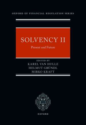 Solvency II: Present and Future de Karel Van Hulle