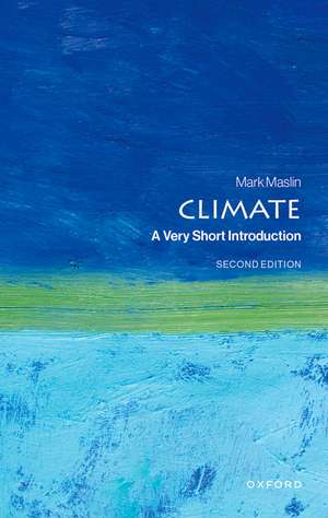 Climate: A Very Short Introduction de Mark Maslin