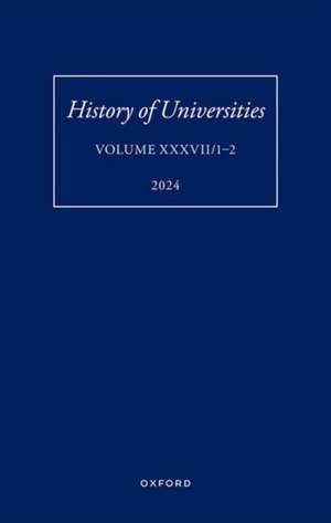 History of Universities: Volume XXXVII/1-2 de Mordechai Feingold