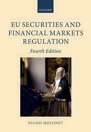 EU Securities and Financial Markets Regulation de Niamh Moloney