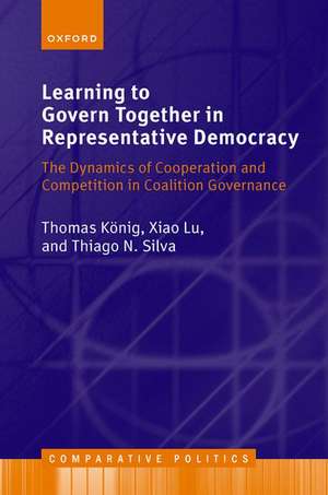 Learning to Govern Together in Representative Democracy: The Dynamics of Cooperation and Competition in Coalition Governance de Thomas König