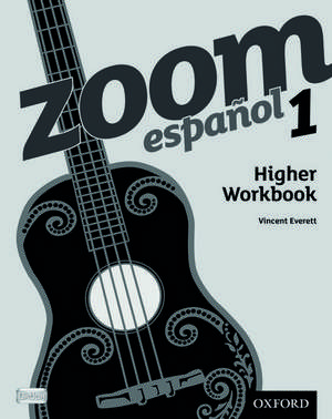 Zoom español 1 Higher Workbook de Vincent Everett