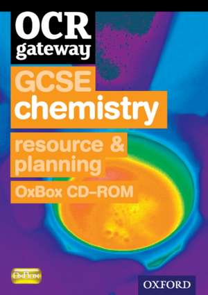 OCR Gateway GCSE Chemistry Resources and Planning OxBox CD-ROM