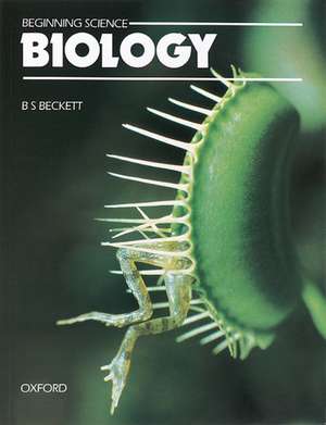 Beginning Science: Biology de B. S. Beckett