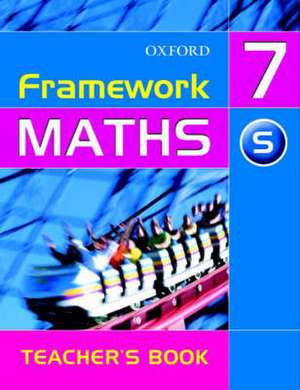 Framework Maths: Year 7 Support Teacher's Book de David Capewell