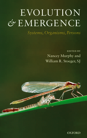 Evolution and Emergence: Systems, Organisms, Persons de Nancey Murphy