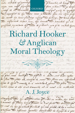 Richard Hooker and Anglican Moral Theology de A.J. Joyce