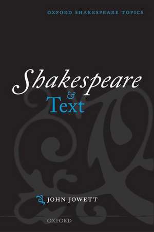 Shakespeare and Text de John Jowett