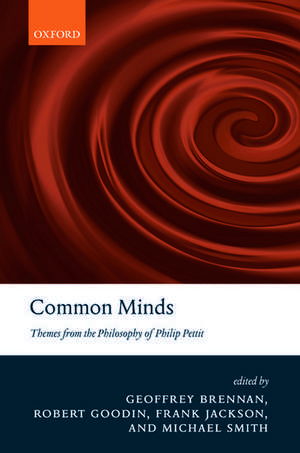 Common Minds: Themes from the Philosophy of Philip Pettit de Geoffrey Brennan