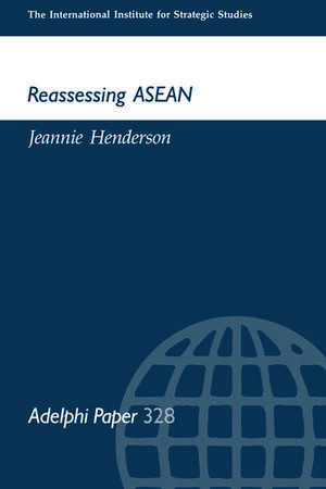 Reassessing ASEAN de Jeannie Henderson