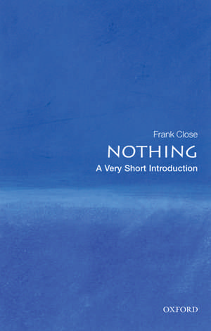 Nothing: A Very Short Introduction de Frank Close