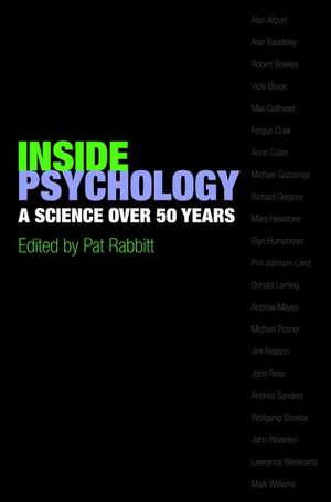 Inside Psychology: A science over 50 years de Pat Rabbitt