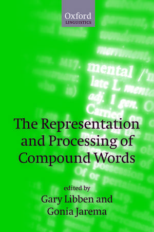 The Representation and Processing of Compound Words de Gary Libben