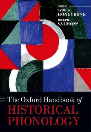 The Oxford Handbook of Historical Phonology de Patrick Honeybone