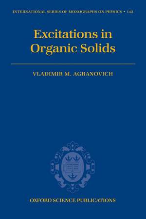 Excitations in Organic Solids de Vladimir Agranovich