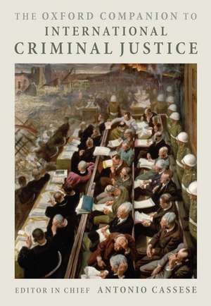 The Oxford Companion to International Criminal Justice de Antonio Cassese