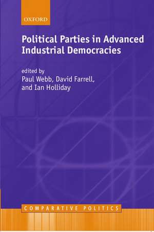 Political Parties in Advanced Industrial Democracies de Paul Webb