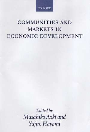 Communities and Markets in Economic Development de Masahiko Aoki