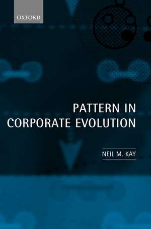 Pattern in Corporate Evolution de Neil M. Kay