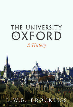 The University of Oxford: A History de L. W. B. Brockliss