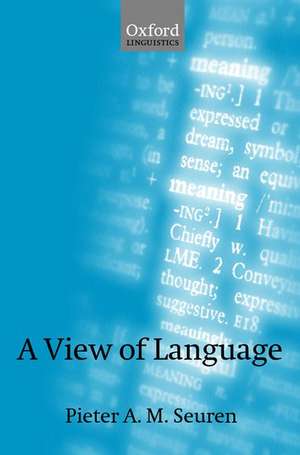 A View of Language de Pieter A. M. Seuren