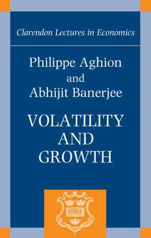 Volatility and Growth de Philippe Aghion