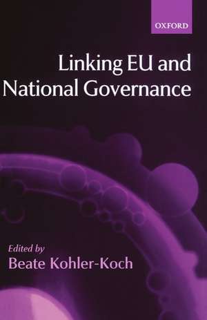 Linking EU and National Governance de Beate Kohler-Koch