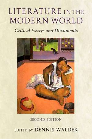 Literature in the Modern World: Critical Essays and Documents de Dennis Walder