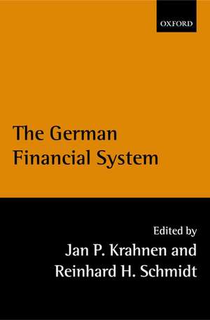 The German Financial System de Jan P. Krahnen