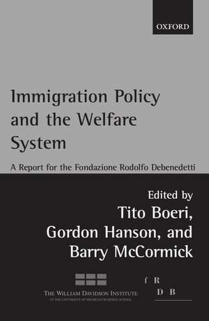 Immigration Policy and the Welfare System: A Report for the Fondazione Rodolfo Debenedetti de Tito Boeri