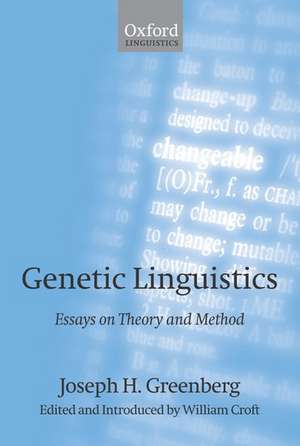 Genetic Linguistics: Essays on Theory and Method de Joseph Greenberg