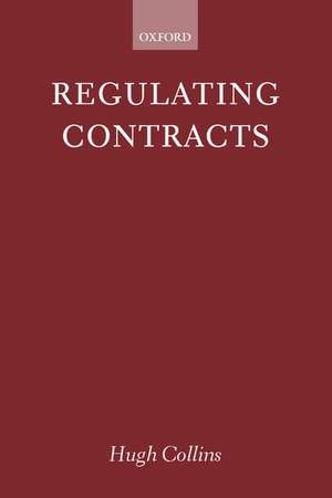 Regulating Contracts de Hugh Collins