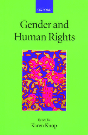 Gender and Human Rights de Karen Knop