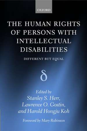 The Human Rights of Persons with Intellectual Disabilities: Different but Equal de Stanley S. Herr