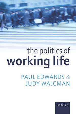 The Politics of Working Life de Paul Edwards