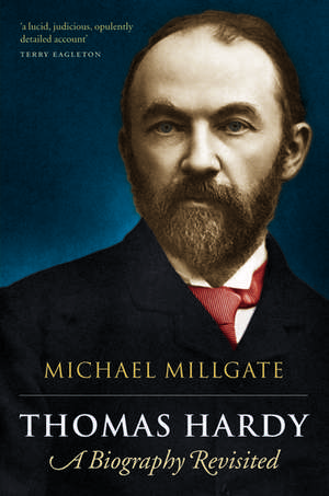 Thomas Hardy: A Biography Revisited de Michael Millgate