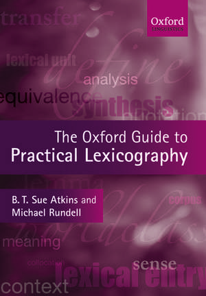 The Oxford Guide to Practical Lexicography de B. T. Sue Atkins