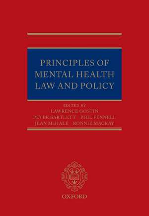 Principles of Mental Health Law and Policy de Lawrence Gostin